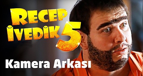 Recep İvedik 5 Filminin Kamera Arkası